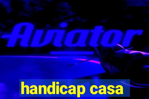 handicap casa